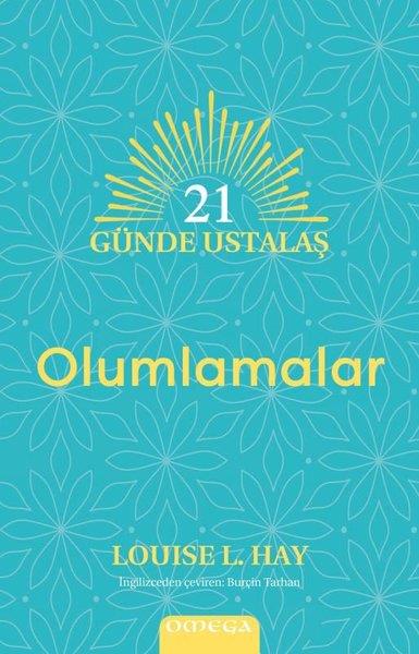 Louise L. HayBücher zur persönlichen Entwicklung21 Gunde Ustalaş - Olumlamalar