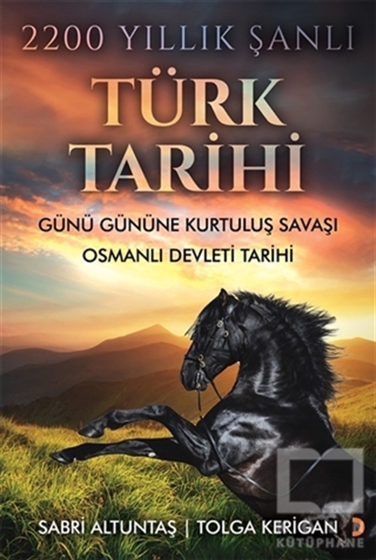 Tolga KeriganTürk Tarihi Araştırmaları Kitapları2200 Yıllık Şanlı Türk Tarihi