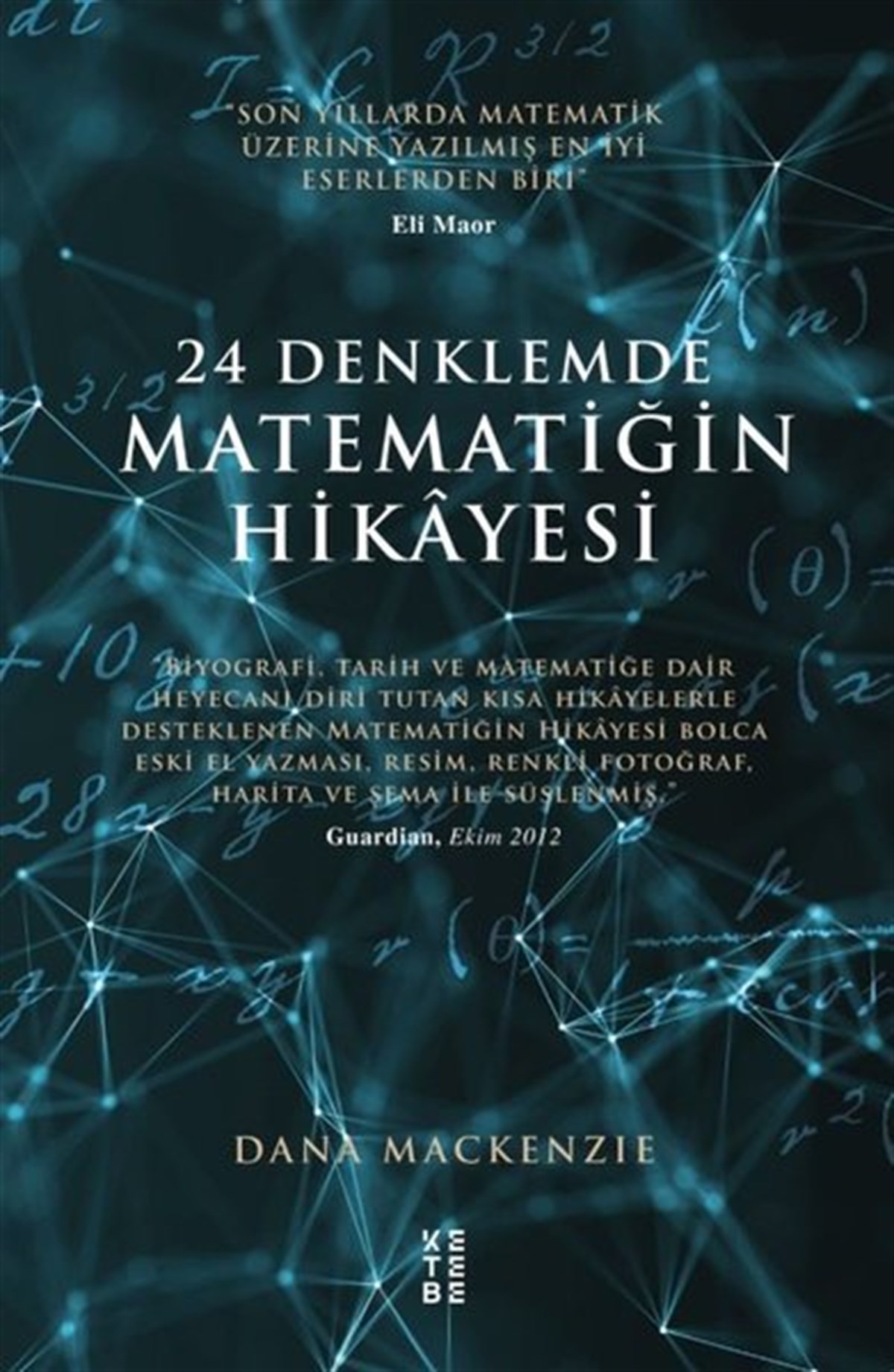 Dana MackenzieWissenschaftsgeschichte24 Denklemde Matematiğin Hikayesi