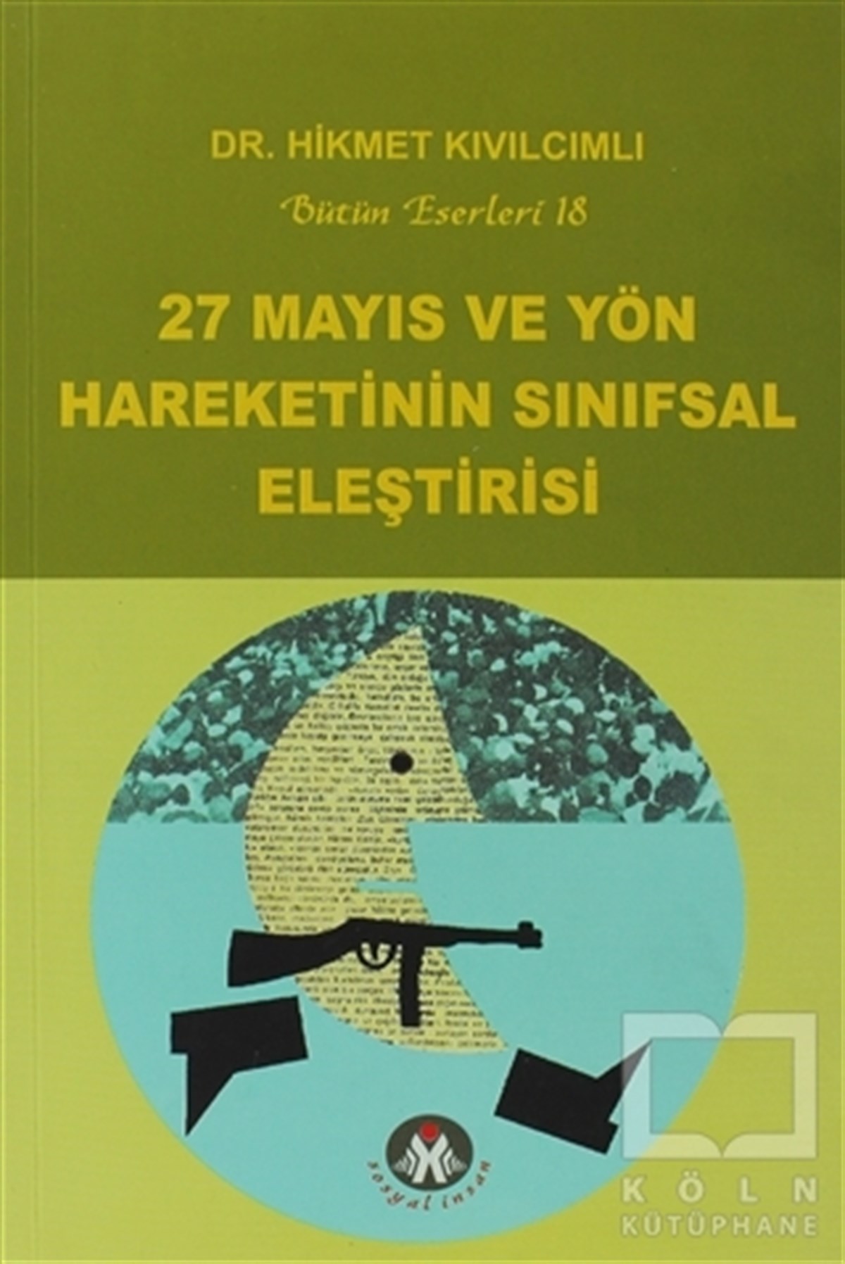 27 Mayıs ve Yön Hareketinin Sınıfsal Eleştirisi