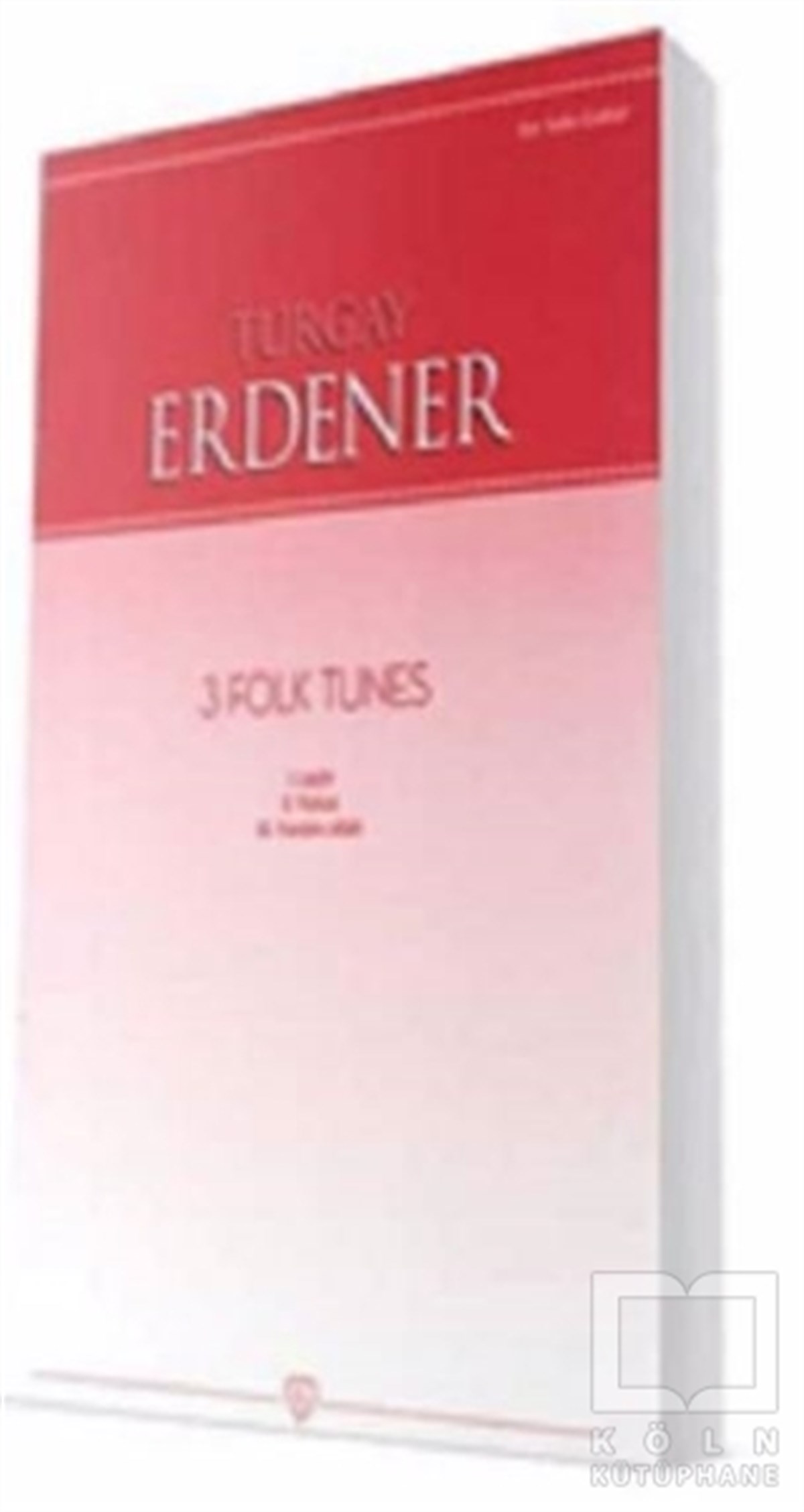Turgay ErdenerNotenbücher3 Folk Tunes