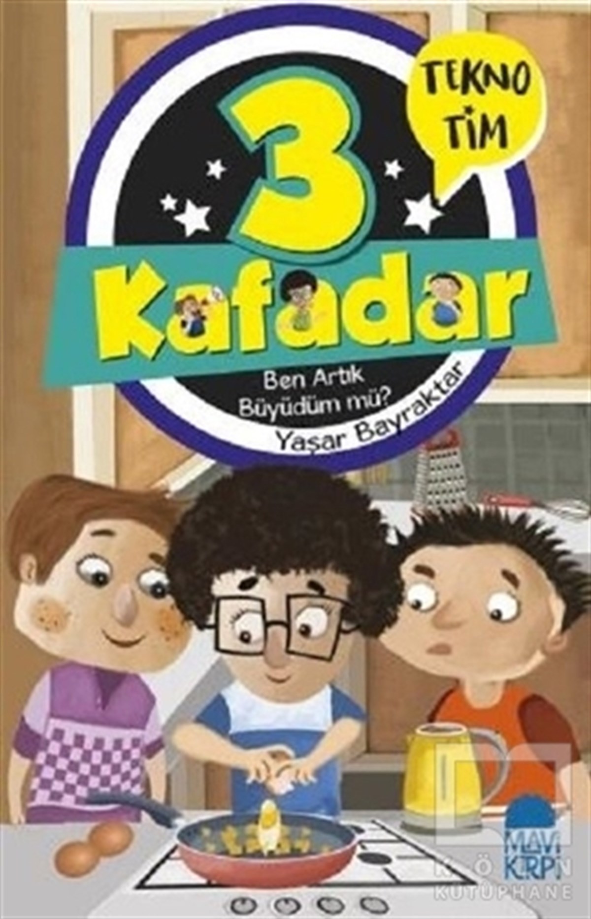 3 Kafadar - Ben Artık Büyüdüm mü?