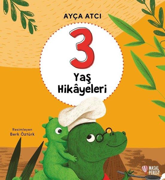 Ayça AtcıEgitim Etkinlik Kitaplari3 Yaş Hikayeleri