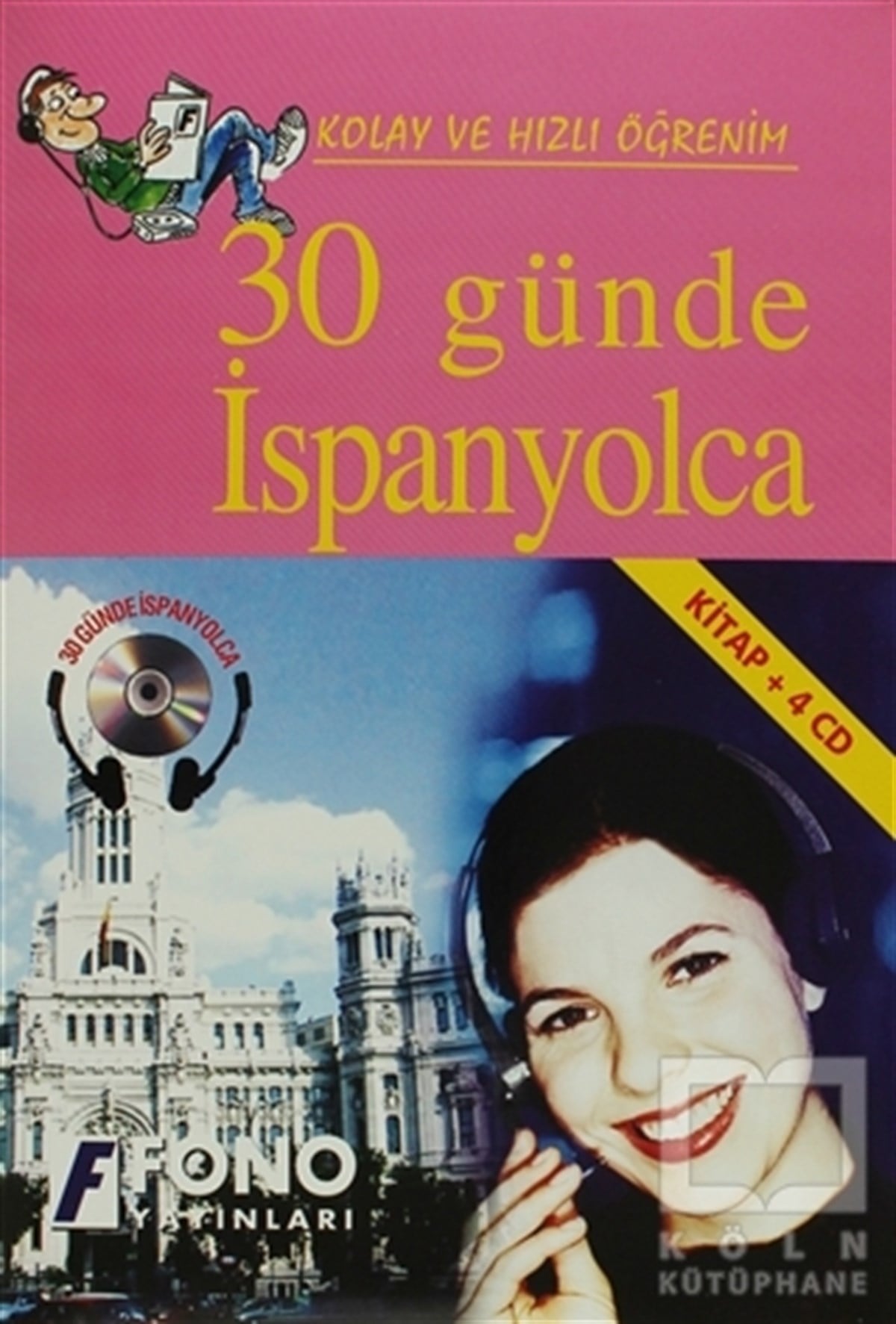 KolektifDil Öğrenimi30 Günde İspanyolca (kitap + 4 CD)