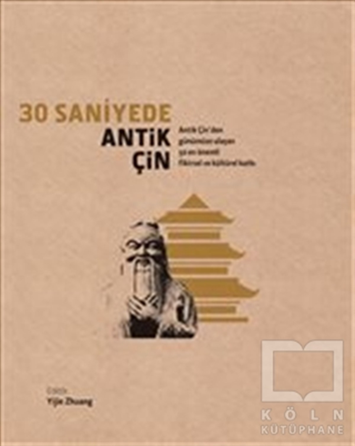 30 Saniyede Antik Çin