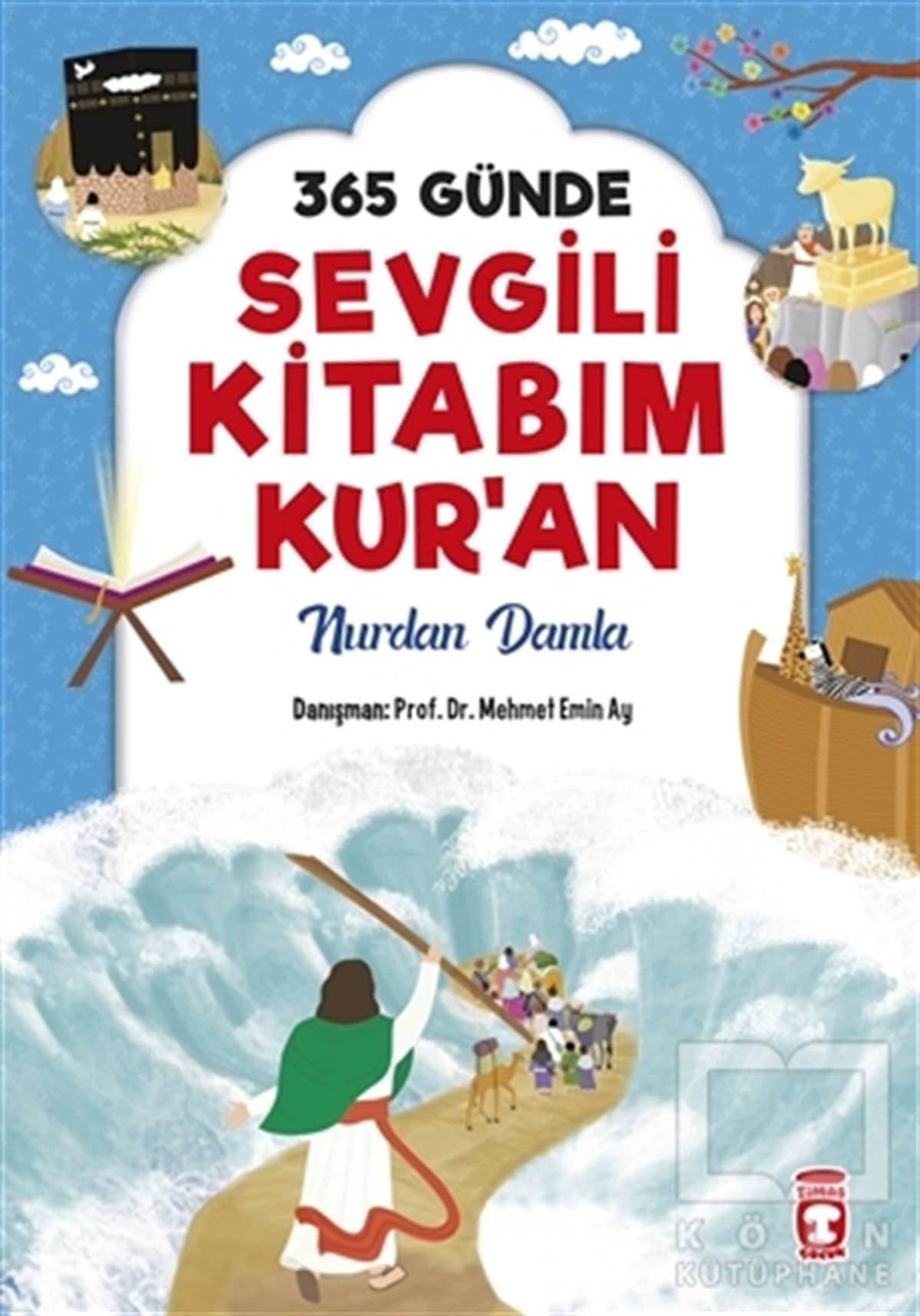 Nurdan DamlaHikayeler365 Günde Sevgili Kitabım Kur'an