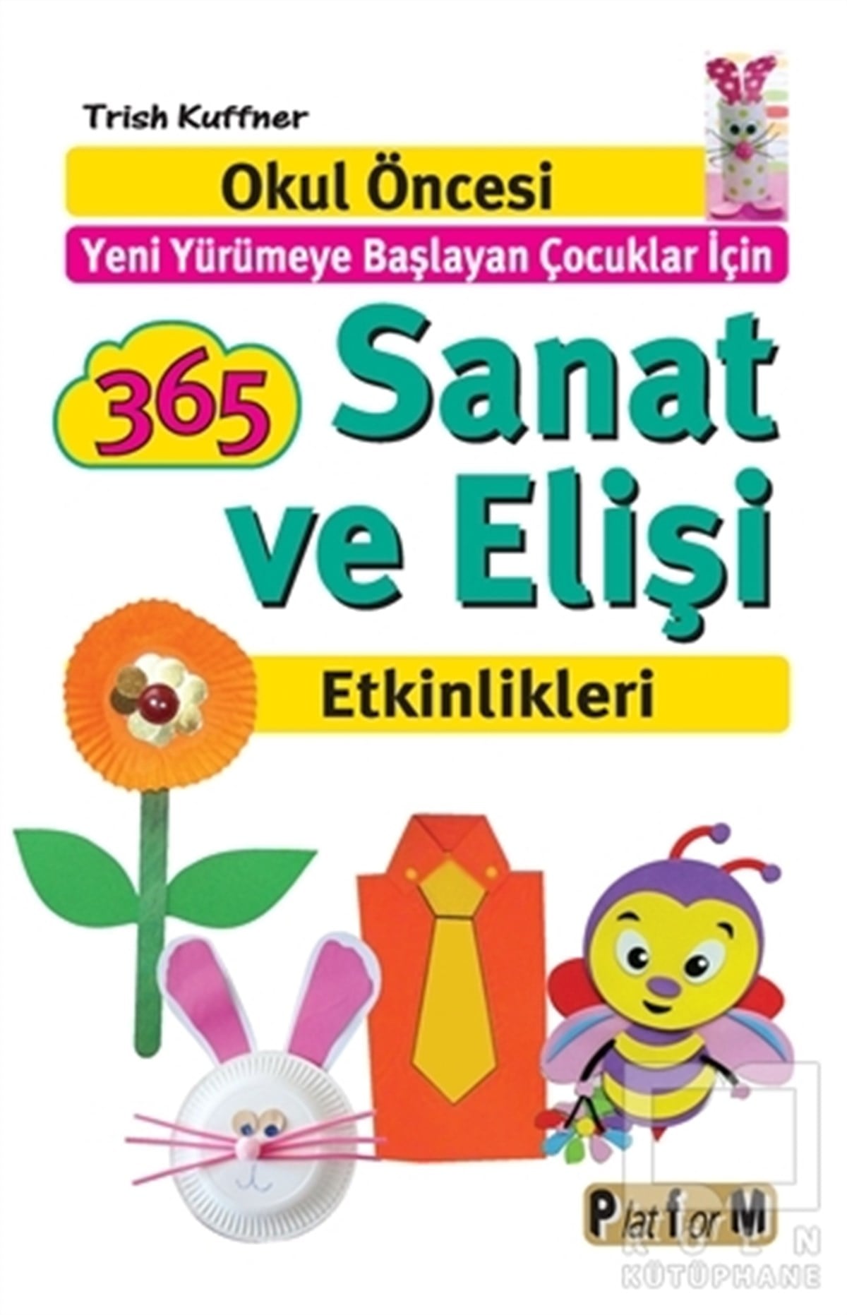 Trish KuffnerKişisel Gelişim365 Sanat ve Elişi Etkinlikleri