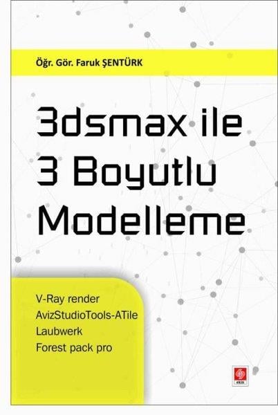 Faruk ŞentürkEğitim3Dsmax İle 3 Boyutlu Modelleme