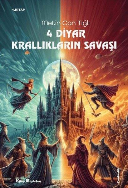 Metin Can TığlıFantastik Kitaplar & Fantastik Romanlar4 Diyar Krallıkların Savaşları 1. Kitap
