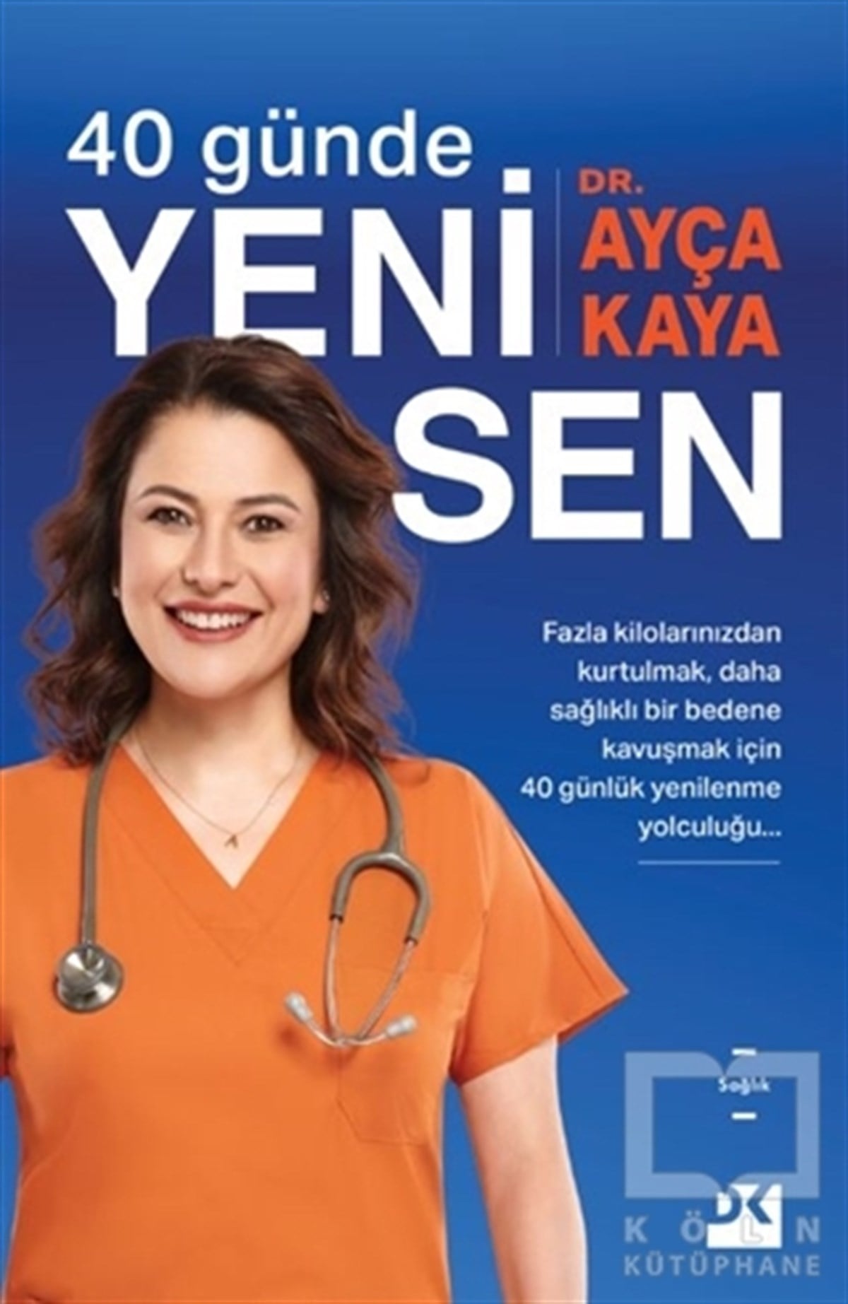 Ayça KayaBaşvuru Kitapları40 Günde Yeni Sen