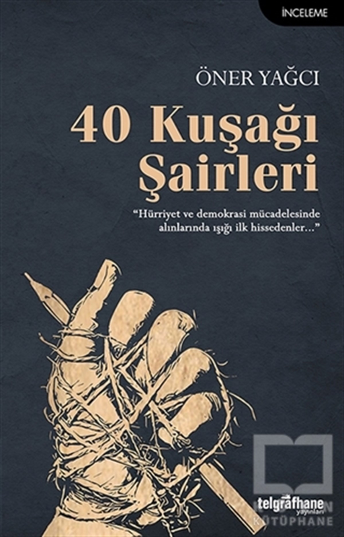 Öner YağcıAraştırma-İnceleme-Referans40 Kuşağı Şairleri
