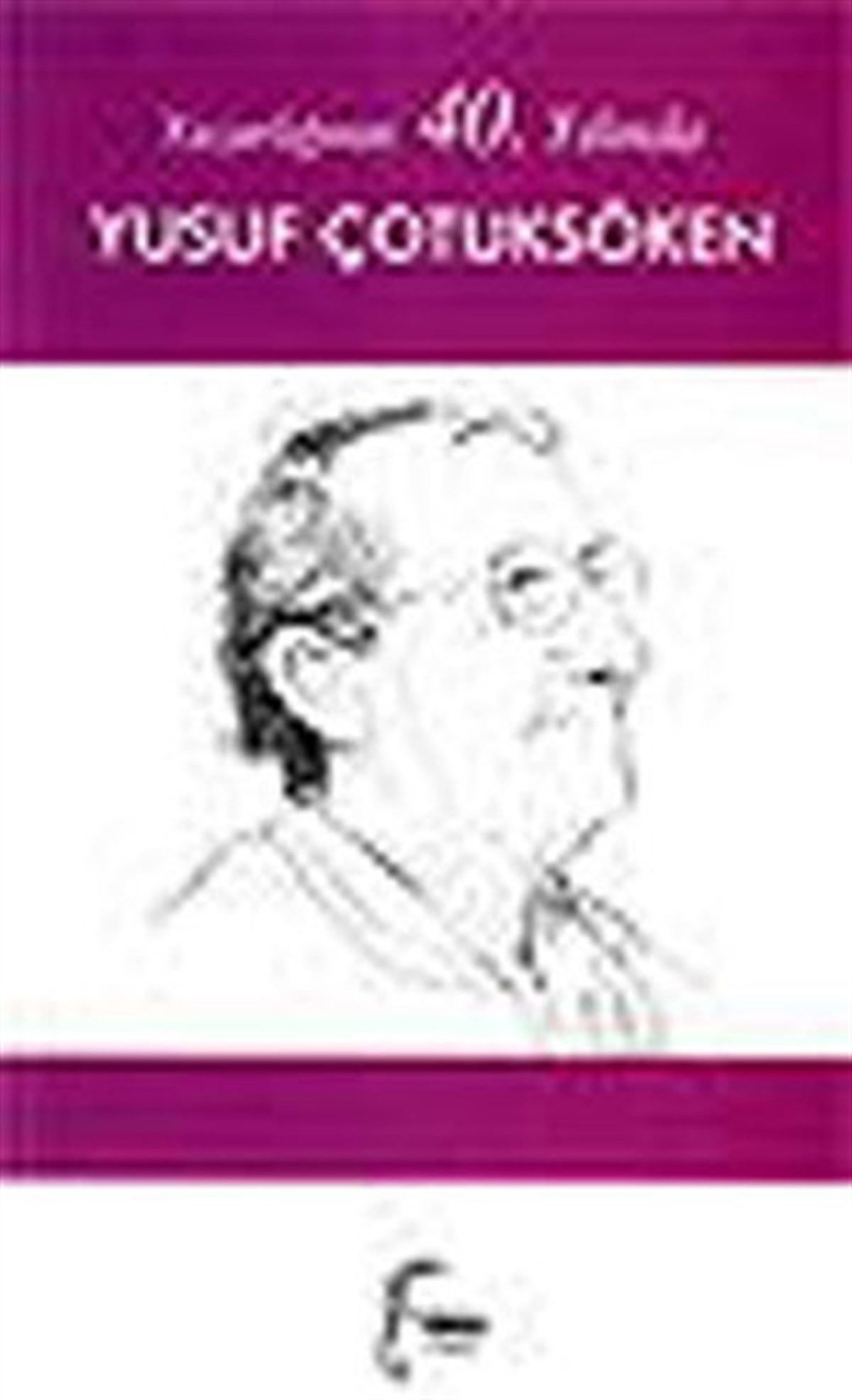KolektifHistorische Biographie und Autobiographie40. Yılında Yusuf Çotuksöken