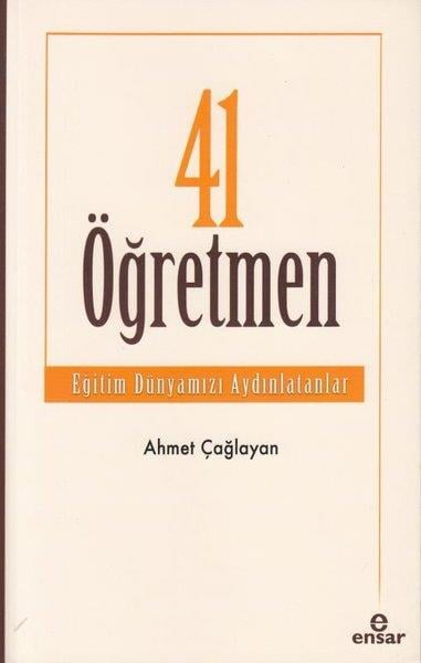 Ahmet ÇağlayanEğitim41 Öğretmen - Eğitim Dünyamızı Aydınlatanlar
