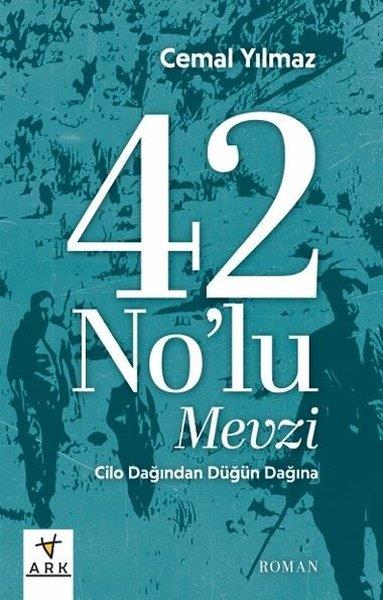 Cemal YılmazTürk Romani42 No'lu Mevzi - Cilo Dağı'ndan Düğün Dağı'na