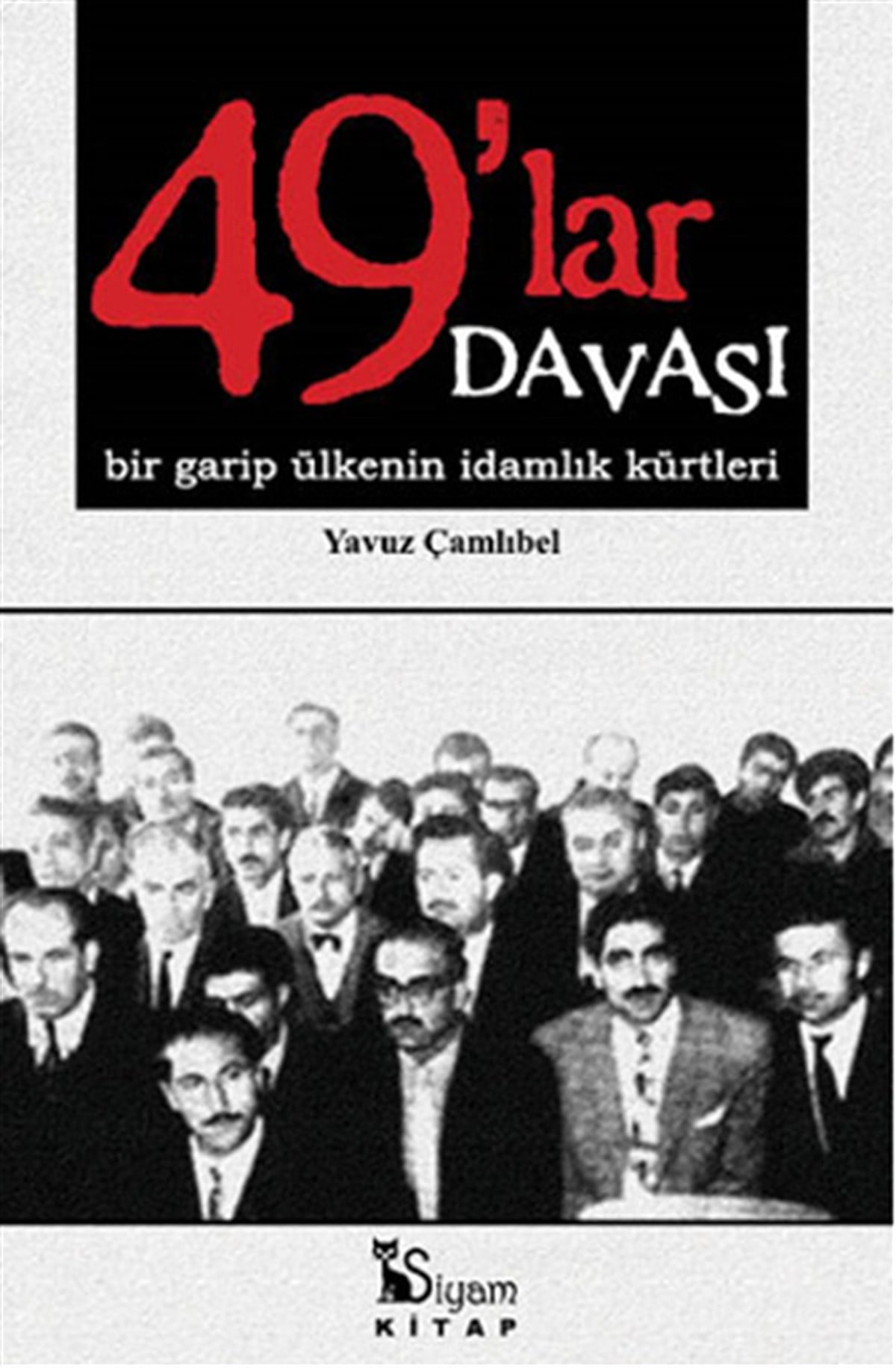 Yaman SeymenTürkiye Siyaseti ve Politikası Kitapları49'lar Davası