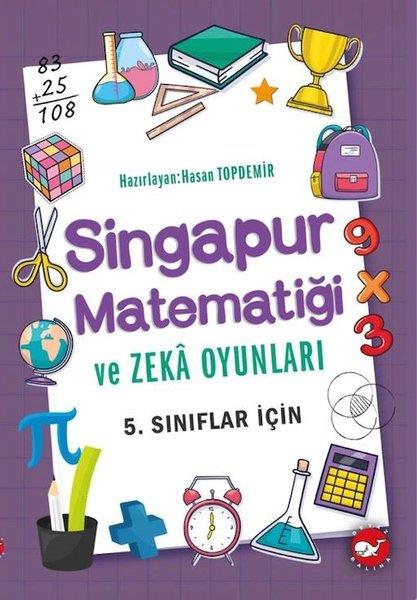 KolektifEtkinlik Kitapları5. Sınıflar İçin Singapur Matematiği ve Zeka Oyunları