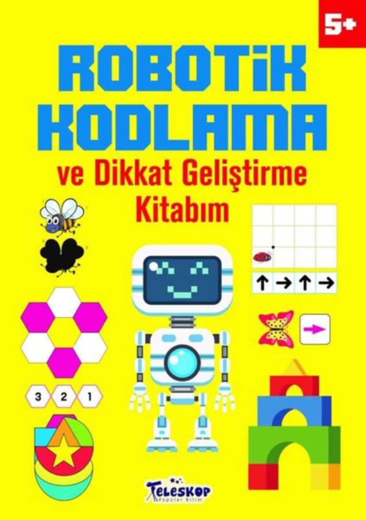 KolektifEgitim Etkinlik Kitaplari5+ Yaş Robotik Kodlama ve Dikkat Geliştirme Kitabım