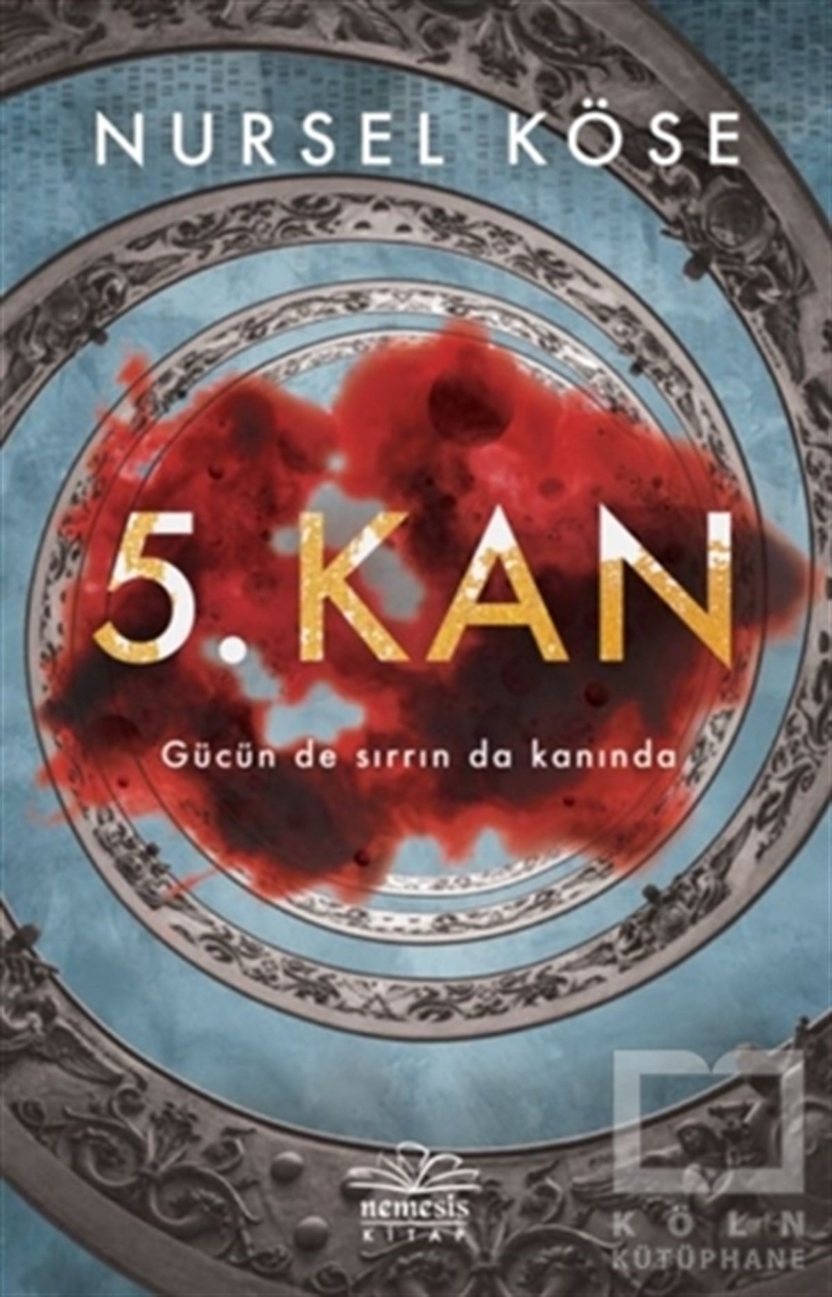 Nursel KöseTürkçe Romanlar5. Kan