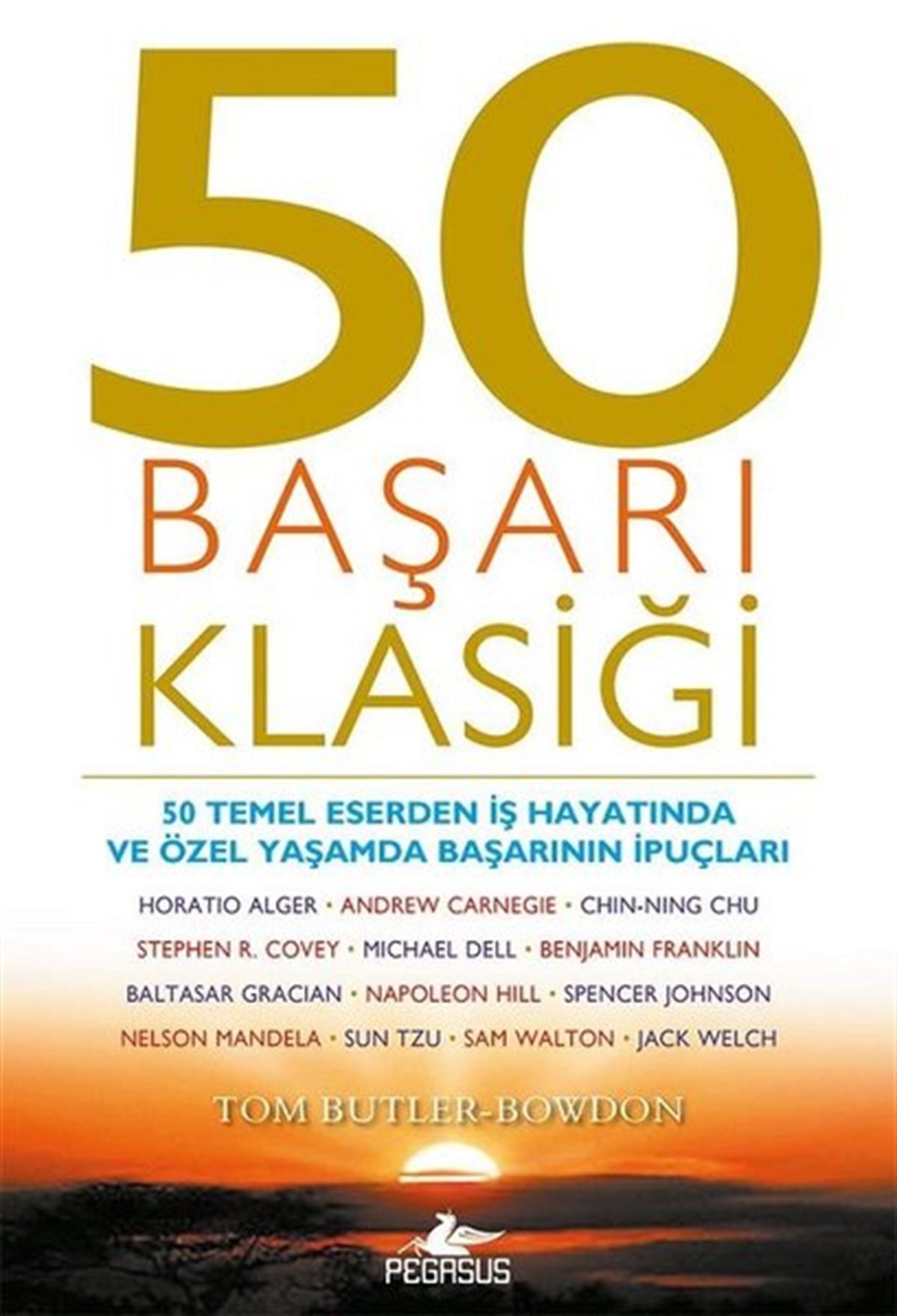 Tom Butler-BowdonYönetim / İş Geliştirme / Kalite50 Başarı Klasiği