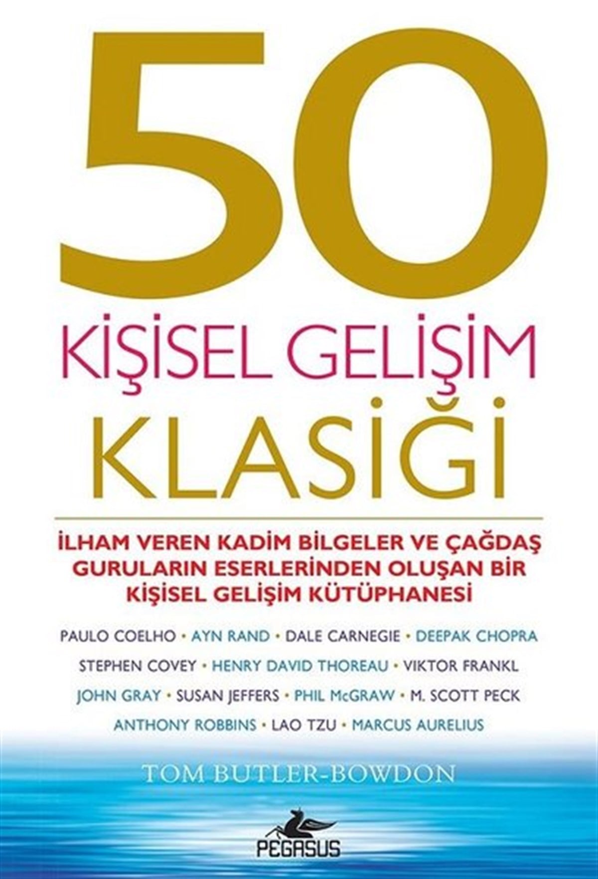 Tom Butler-BowdonKişisel Gelişim Kitapları50 Kişisel Gelişim Klasiği
