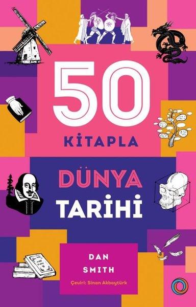 Dan SmithDünya Tarihi50 Kitapla Dünya Tarihi