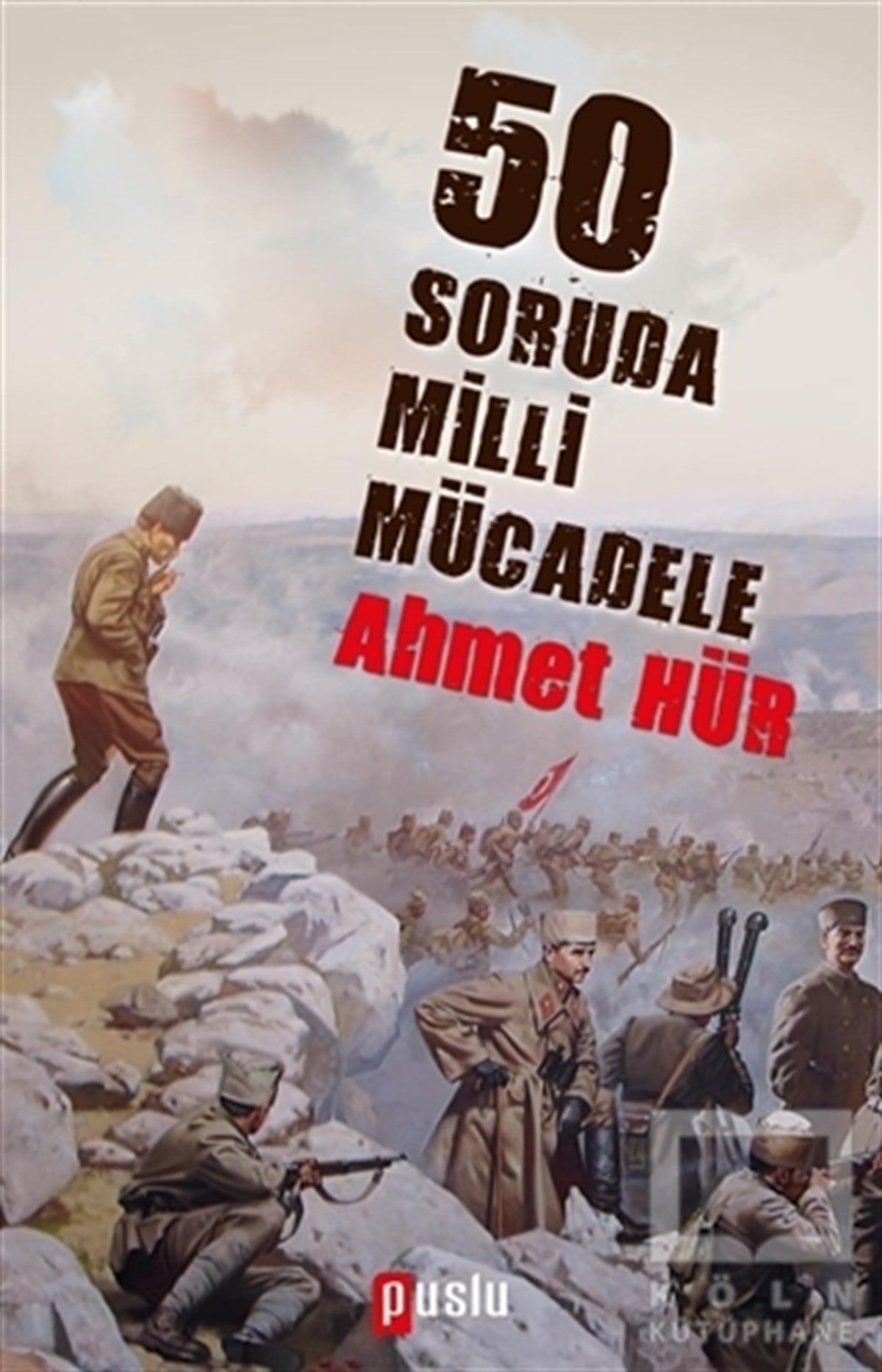 50 Soruda Milli Mücadele