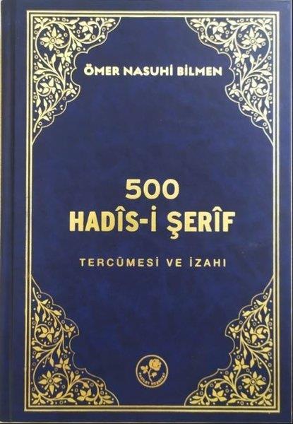 Ömer Nasuhi Bilmenİslami Kitaplar500 Hadis-i Şerif Tercümesi ve İzahı