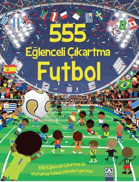 KolektifEgitim Etkinlik Kitaplari555 Eğlenceli Çıkartma - Futbol