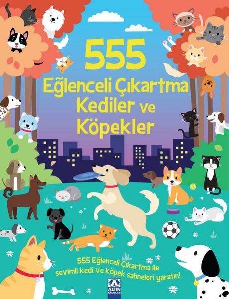 KolektifEgitim Etkinlik Kitaplari555 Eğlenceli Çıkartma - Kediler ve Köpekler