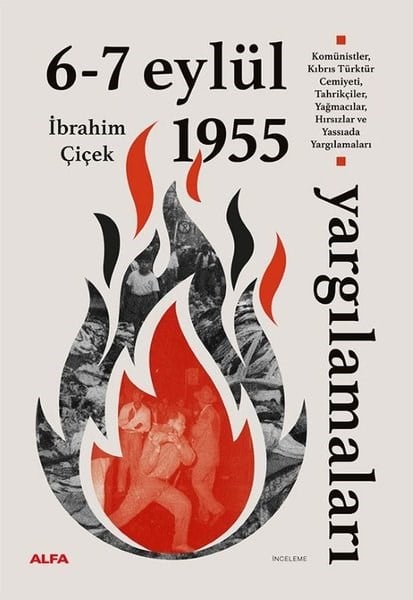 İbrahim ÇiçekDünya Siyaseti ve Politikası6 - 7 Eylül 1955 Yargılamaları