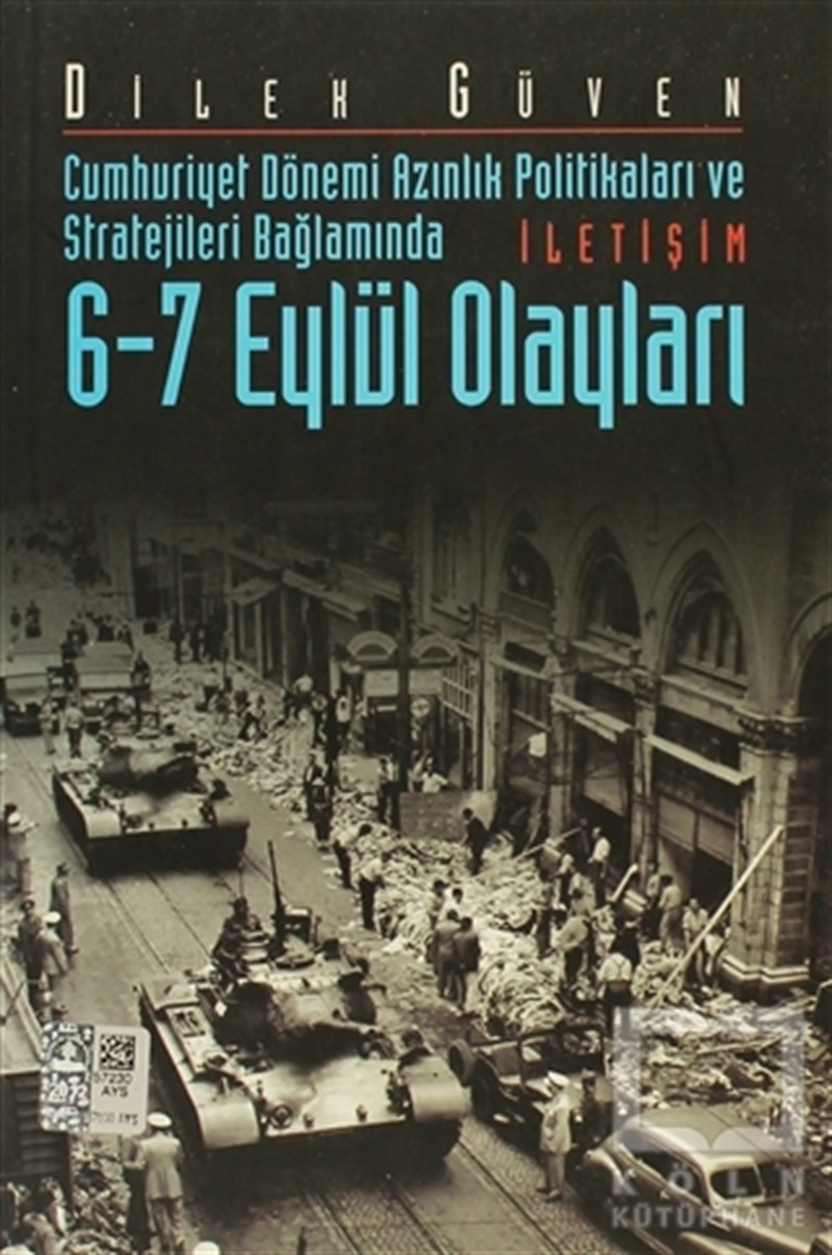 Dilek GüvenPolitik Akımlar - Hareketler6-7 Eylül Olayları