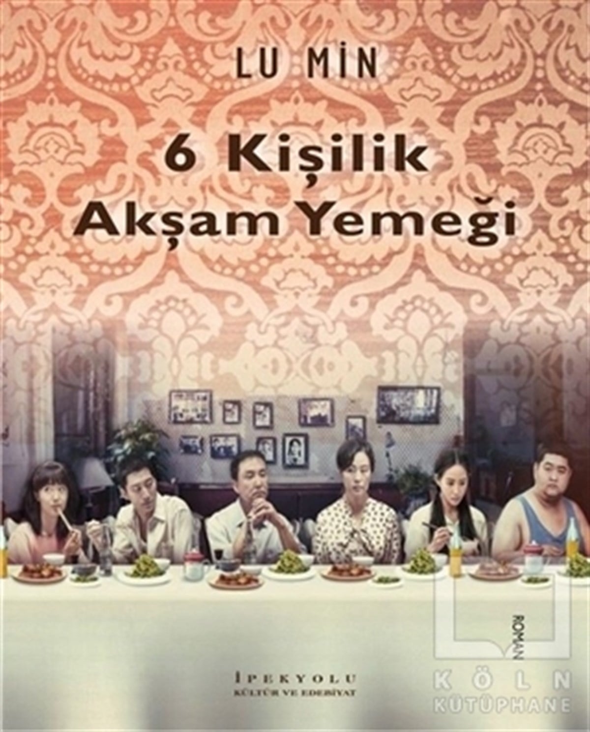 Lu MinTürkçe Romanlar6 Kişilik Akşam Yemeği
