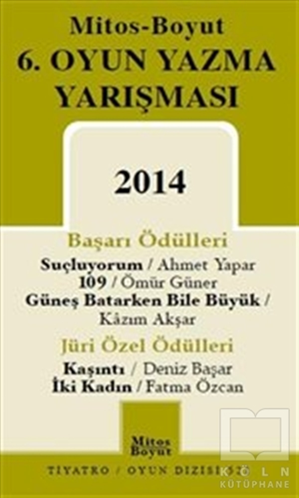 Ahmet YaparMizah6. Oyun Yazma Yarışması 2014