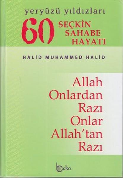 Ahmet MayalıTarihi Biyografi ve Otobiyografi Kitapları60 Seçkin Sahabe Hayatı - Yeryüzü Yıldızları (1. Hamur)