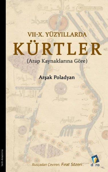 Arşak PoladyanEtnoloji7-10. Yüzyıllarda Kürtler - Arap Kaynaklarına Göre