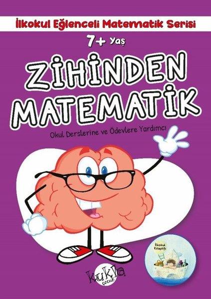 Buçe DayıEtkinlik Kitapları7+ Yaş Zihinden Matematik - İlkokul Eğlenceli Matematik Serisi - Okul Derslerine ve Ödevlerine Yardı