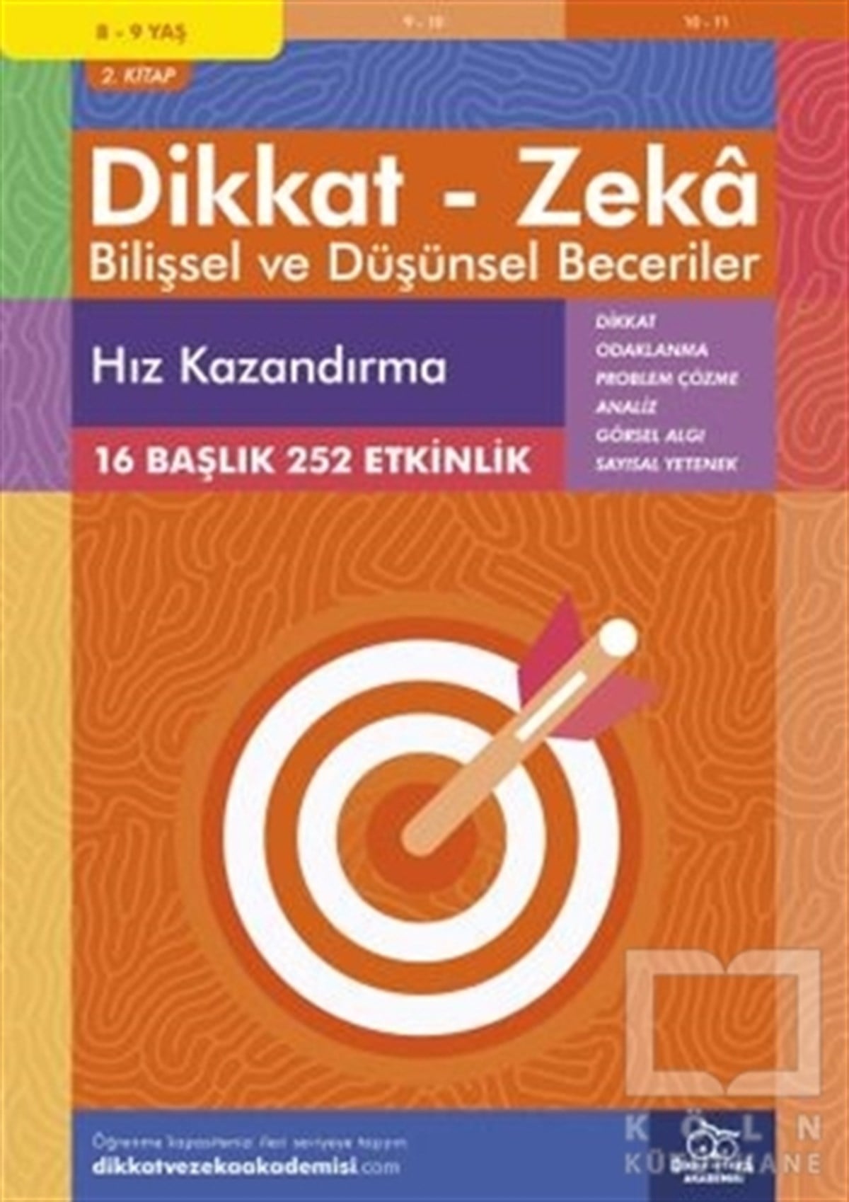 Alison PrimroseEtkinlik Kitapları8-9 Yaş Dikkat - Zeka Bilişsel ve Düşünsel Beceriler 2. Kitap - Hız Kazandırma