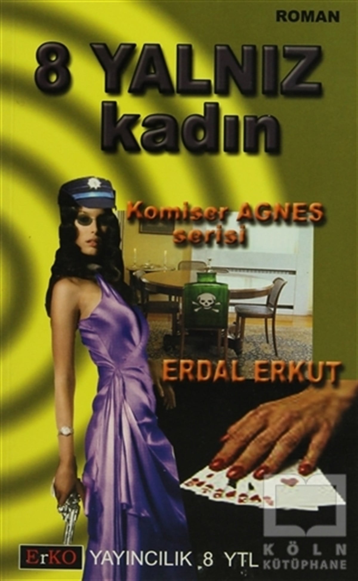 Erdal ErkutTürk Edebiyatı8 Yalnız Kadın