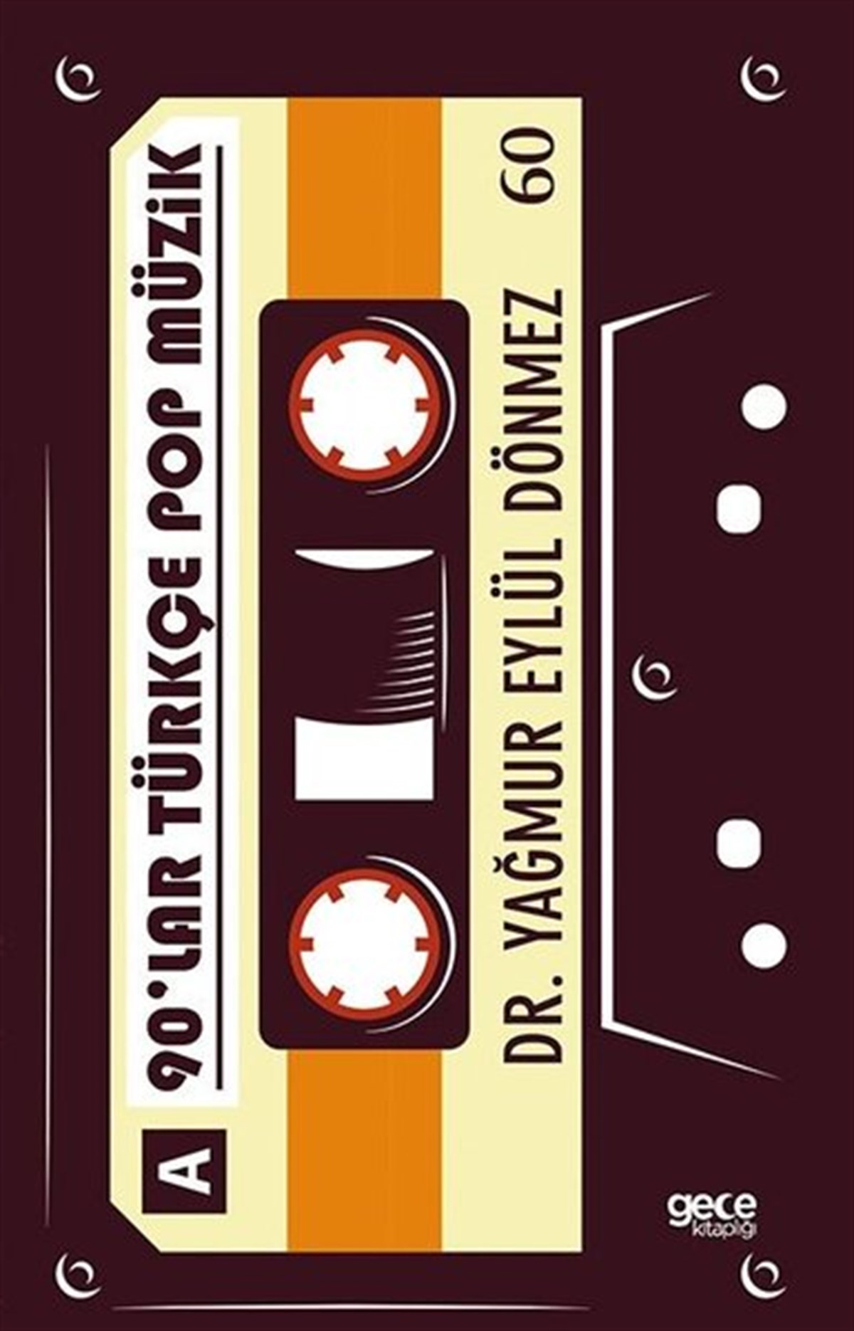 Yağmur Eylül DönmezMüzik Kitapları90'lar Türkçe Pop Müzik