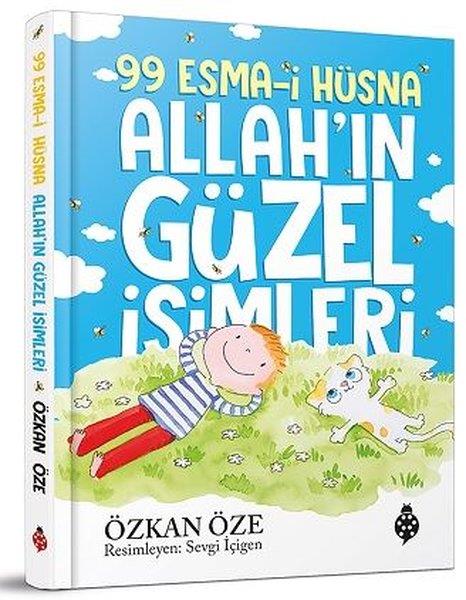 Özkan ÖzeIslami Çocuk Kitaplari99 Esma-i Hüsna: Allah'ın Güzel İsimleri