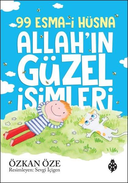Özkan ÖzeIslami Çocuk Kitaplari99 Esma-i Hüsna - Allah'ın Güzel İsimleri