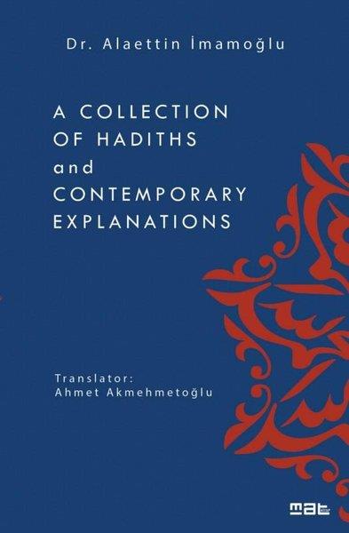 Alaettin İmamoğluReligion and Myths/SpiritualityA Collection of Hadiths and Contemporary Explanations