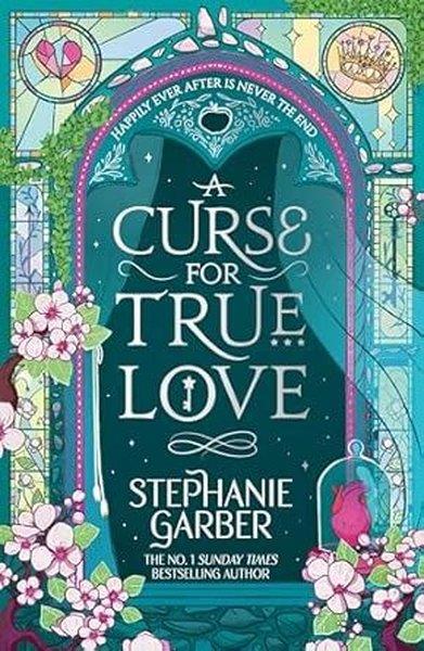 Stephanie GarberRomanceA Curse for True Love