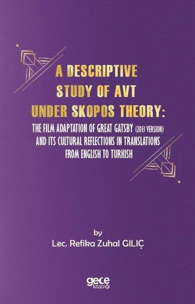 Lec. Refika Zuhal GılıçOther (Reference)A Descriptive Study of Avt Under Skopos Theory
