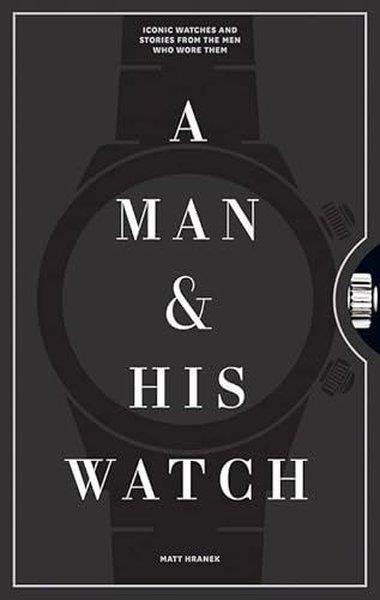 Matt HranekGeneral InterestA Man & His Watch