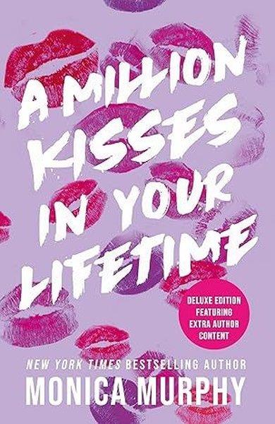 Monica MurphyRomanceA Million Kisses In Your Lifetime