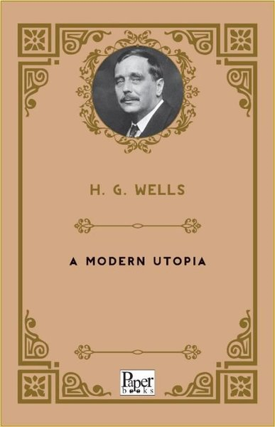 H. G. WellsLiteratureA Modern Utopia