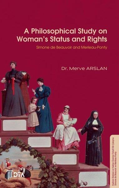 Merve ArslanPhilosophy FictionA Philosophical Study on Women's Status and Rights
