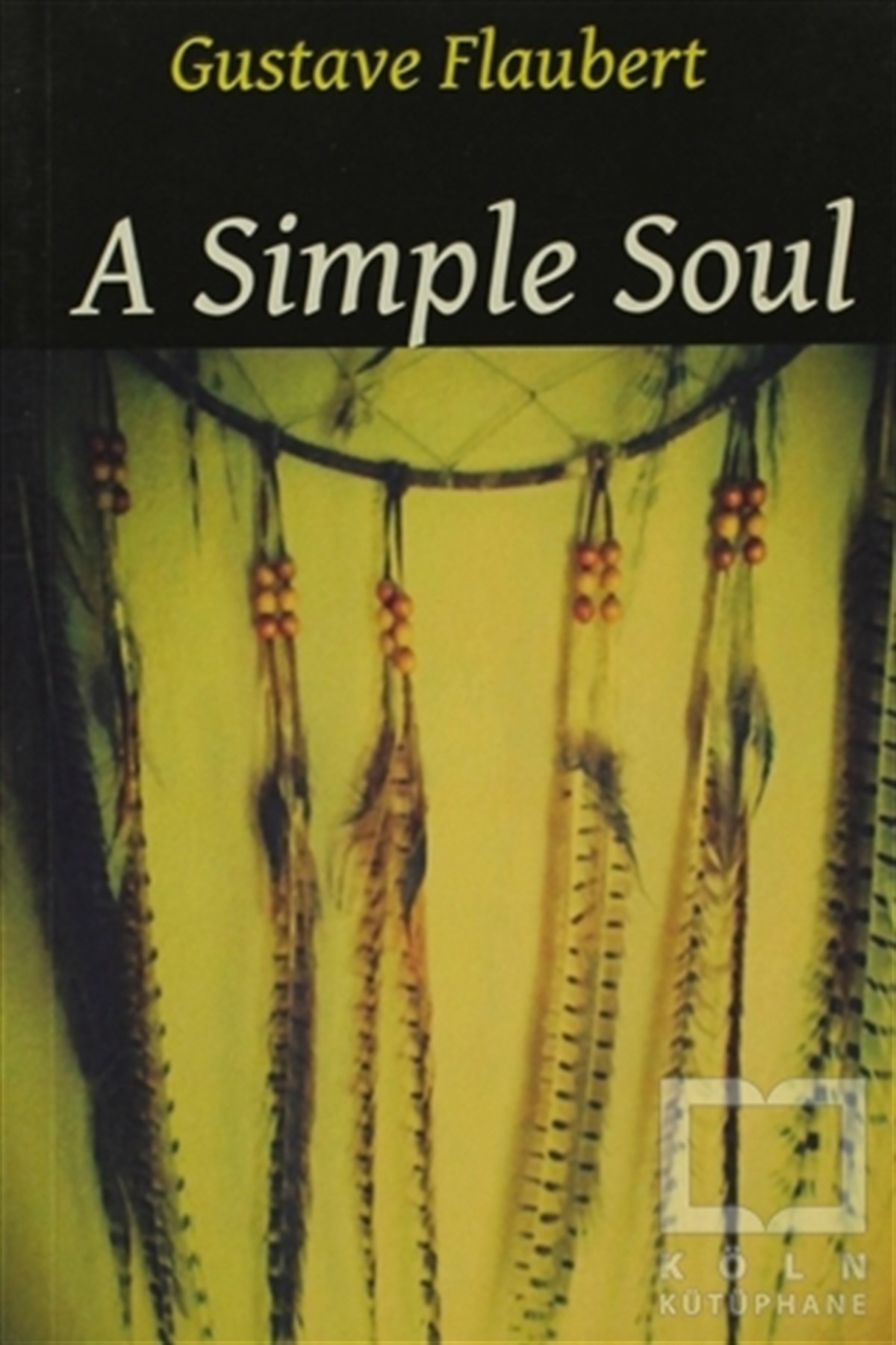 Gustave FlaubertGenel KonularA Simple Soul