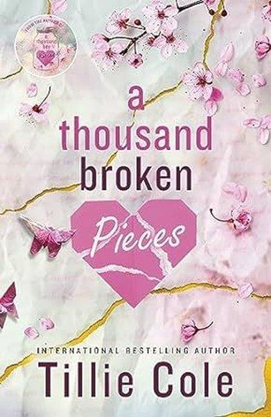 Tillie ColeLiteratureA Thousand Broken Pieces